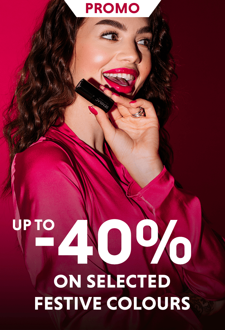 FESTIVE SALE Up to -40% on selected festive colours